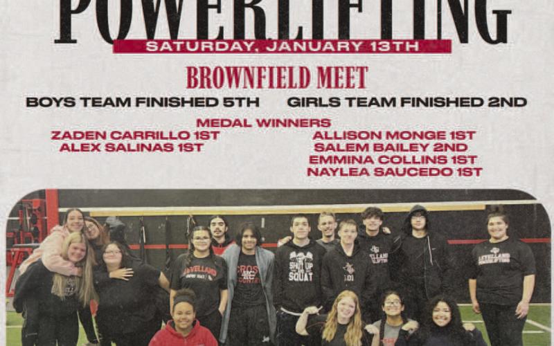 POWERLIFTING - LHS Powerlifting Coach Mike Brogden sends out congratulations to the LHS Powerlifting Teams. They competed at Brownfield on Saturday and the Lobos brought home a 5th place, where the Loboettes brought home second place. First-place medal winners were Zaden Carrillo, Alex Salinas, Allison Monge, Emmina Collins, and Naylea Saucedo. Salem Bailey brought home a second-place medal.