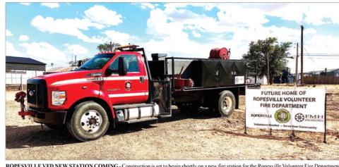 ROPESVILLE VFD NEW STATION COMING- Construction is set to begin shortly on a new fire station for the Ropesville Volunteer Fire Department, The City of Ropesville and the FMH Foundation are making the project possible. (Ropesville Volunteer Fire Department photo)